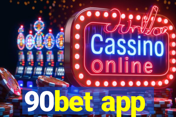 90bet app